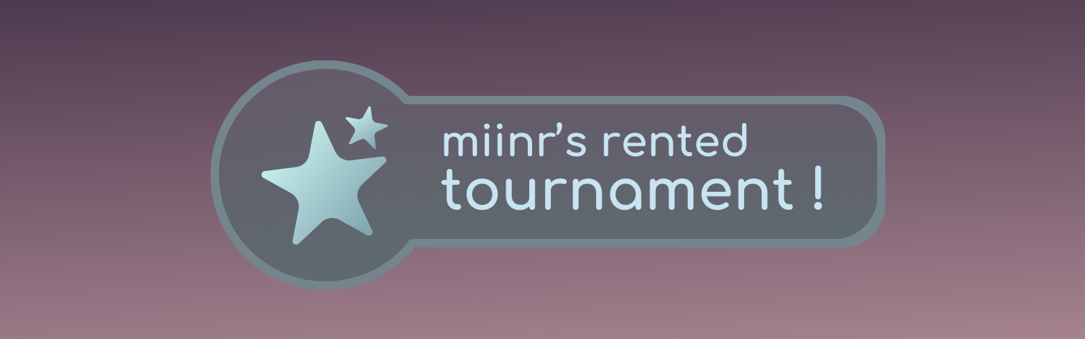miinr's rented tournament
